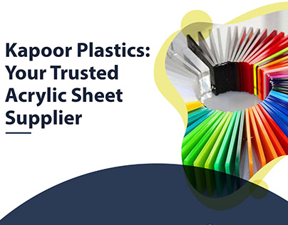 Kapoor Plastics: Your Trusted Acrylic Sheet Supplier