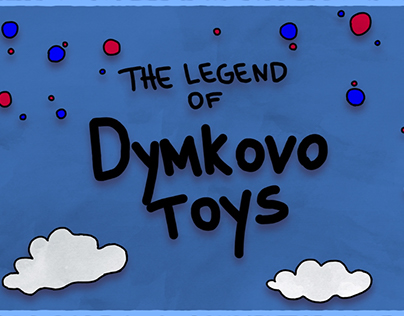 The Legend of Dymkovo Toy
