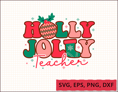Holly Jolly Teacher Sublimation