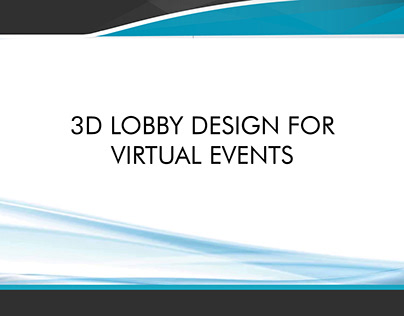 3D LOBBY DESIGN FOR VIRTUAL EVENTS