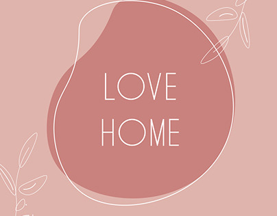 Love Home - Destaques