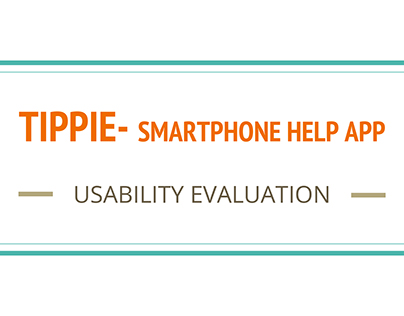 HCI usability evaluation "Tippie:smartphone help app. "