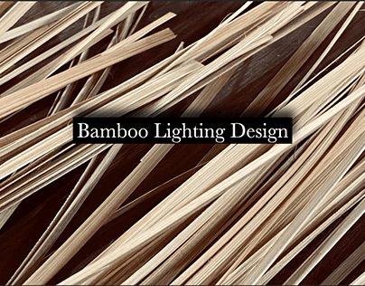 Bamboo Lighting Design