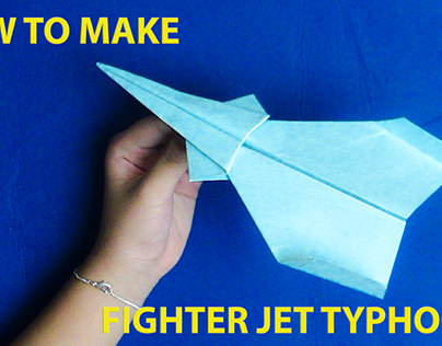 Xếp giấy Origami-Hướng dẫn gấp máy bay Typhoons