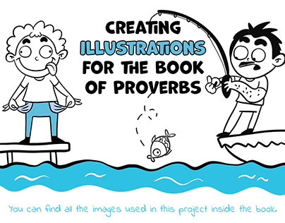 Creating illustrations for the book of proverbs