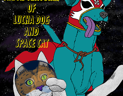 The Adventures of Lucha Dog and Space Cat