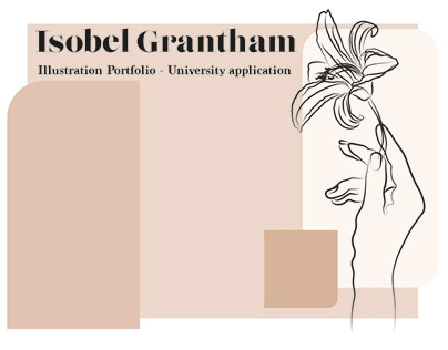 Isobel Grantham: Portfolio - Uni application