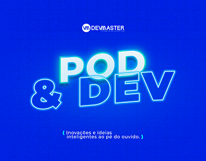 Pod&Dev - Ouça o futuro!