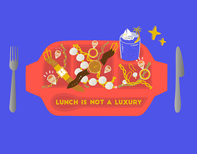 Lunch Is Not A Luxury