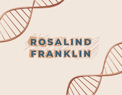 Rosalind Franklin - A story beyond the DNA's structure