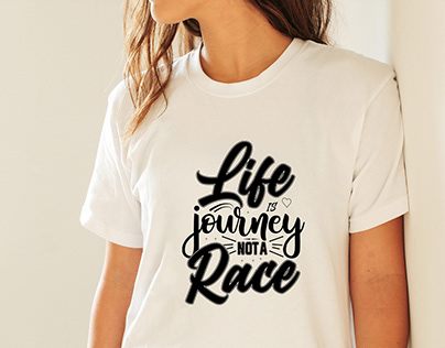 Life is Journey Not A Race Typography T-Shirt Design