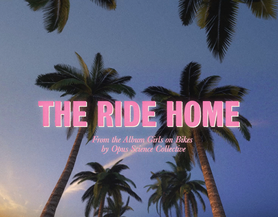 The Ride Home: Music Video