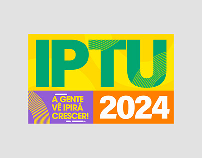 Campanha IPTU 2024- Prefeitura de Ipirá