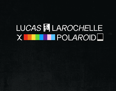 Lucas LaRochelle x Polaroid