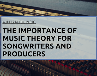 Importance of Music Theory for Songwriters & Producers