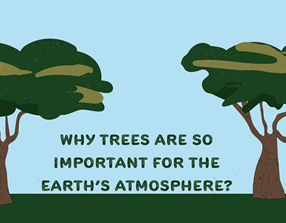Why trees are so important for the Earth's atmosphere?