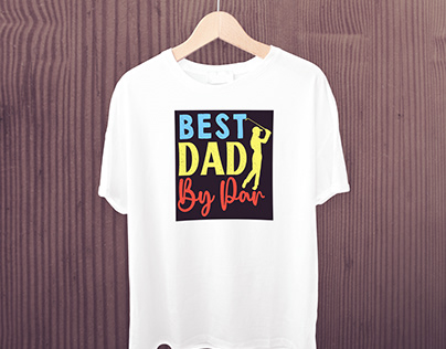 Best Dad by Par Typography T Shirt Design