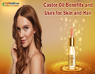 Castor Oil Benefits and Uses for Skin and Hair