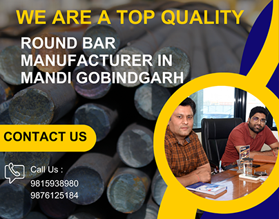 Top Round Bars Manufacturer in Mandi Gobindgarh