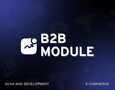 B2B Module - UI/UX and Development