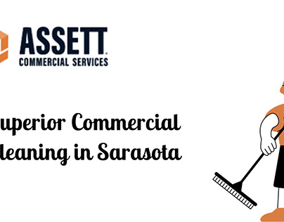 Superior Commercial Cleaning in Sarasota