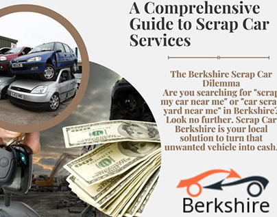 A Comprehensive Guide to Scrap Car Services