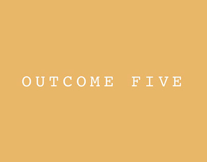 Outcome Five