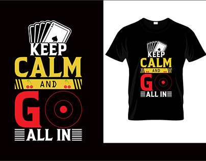 keep clam and go all in black t-shirt design