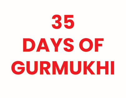 35 DAYS OF GURMUKHI