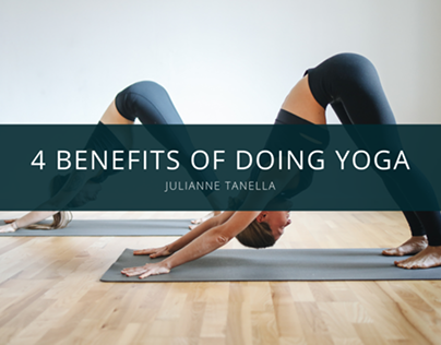 Julianne Tanella discusses 4 Benefits of Doing Yoga