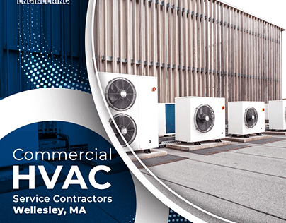 Commercial HVAC Service Contractors Wellesley, MA