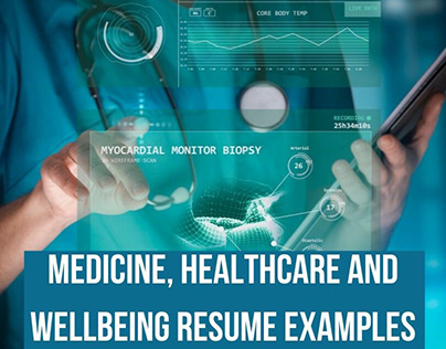 Medicine, Healthcare and Wellbeing Resume Examples