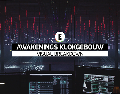 AWAKENINGS KLOKGEBOUW - VISUAL BREAKDOWN