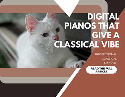 Best Digital Pianos for Classical Pianists