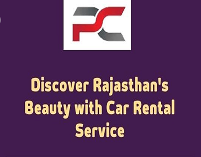 Discover Rajasthan's Beauty with Car Rental Service