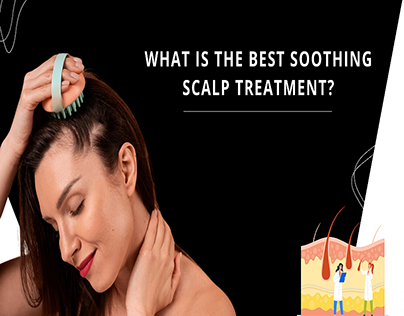 What Is The Best Soothing Scalp Treatment?