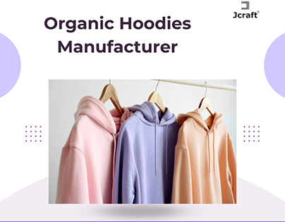 Organic Hoodies Manufacturer