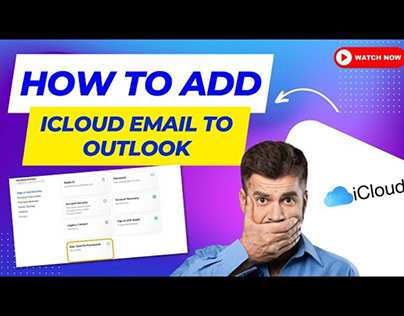 How to Add iCloud Email to Outlook?