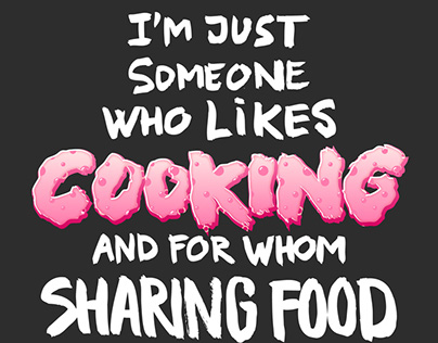 Someone who likes cooking