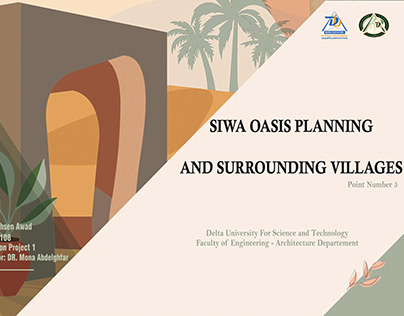 Siwa Oasis Planning and Surrounding Villages Research