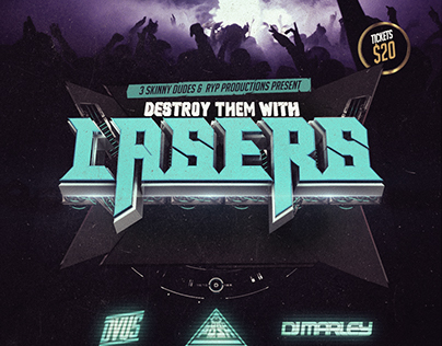 Destroy Them With Lasers // Event Flyer