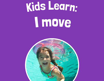 Kids Learn: I Move by Kira Freed