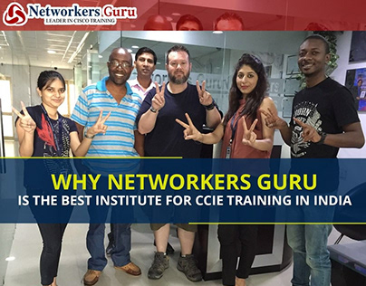 Why To Choose Networkers Guru For CCNA, CCNP And CCIE T