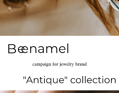 BEENAMEL Antique / campaign for jewelry brand