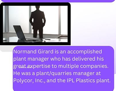 Normand Girard Is an Accomplished Plant Manager