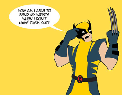 Superheroes... They're Just Like Us: Wolverine