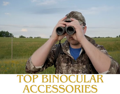 Top Binocular Accessories