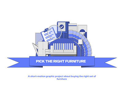 Pick The Right Furniture | Motion Graphic