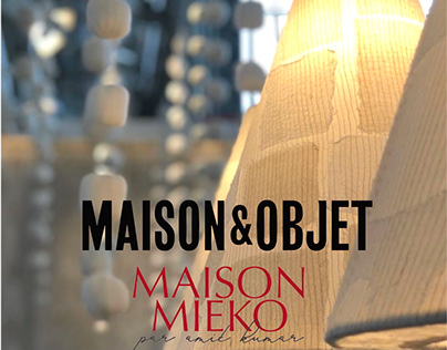 Maison & Objet and Maison Mieko exhibition Sept- 2022