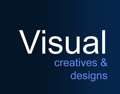 Visual Creatives and Designs